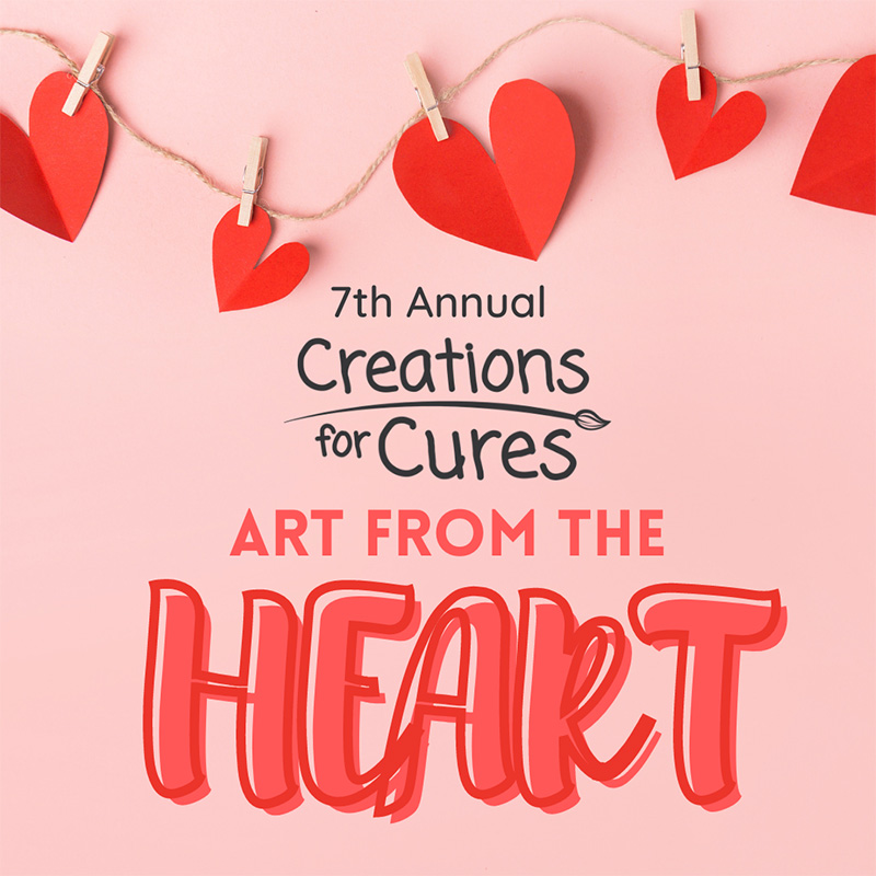 7th Annual Creations for Cures Art From the Heart