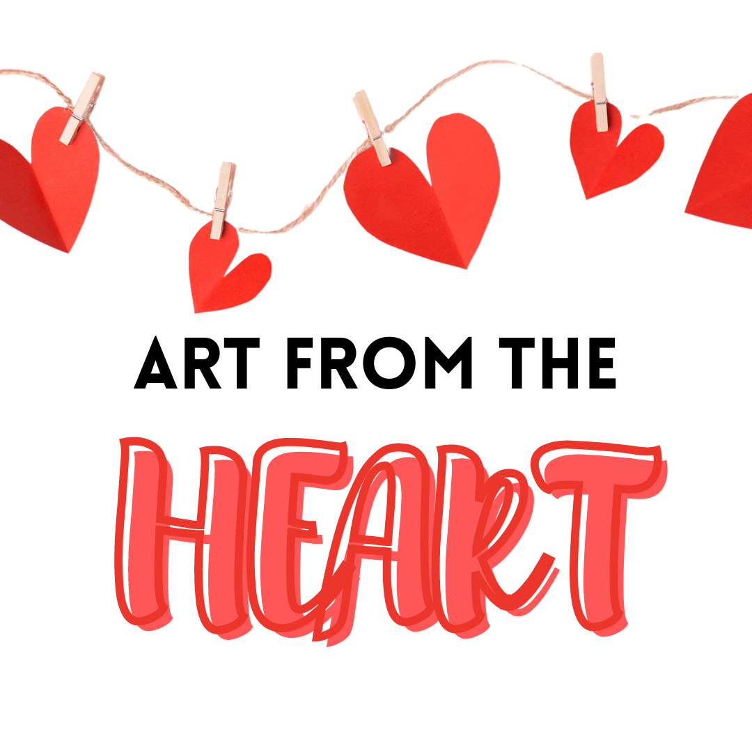 Art From the Heart graphic featuring heart cutouts hung on a line with clothespins